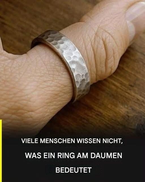 Ring am Daumen: Was bedeutet er