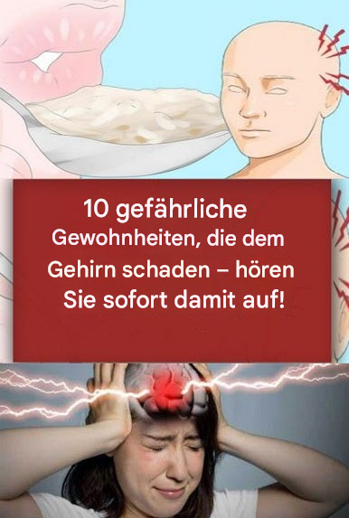 Warnung: 10 gefährliche Gewohnheiten, die Ihrem Gehirn heimlich schaden!🚫