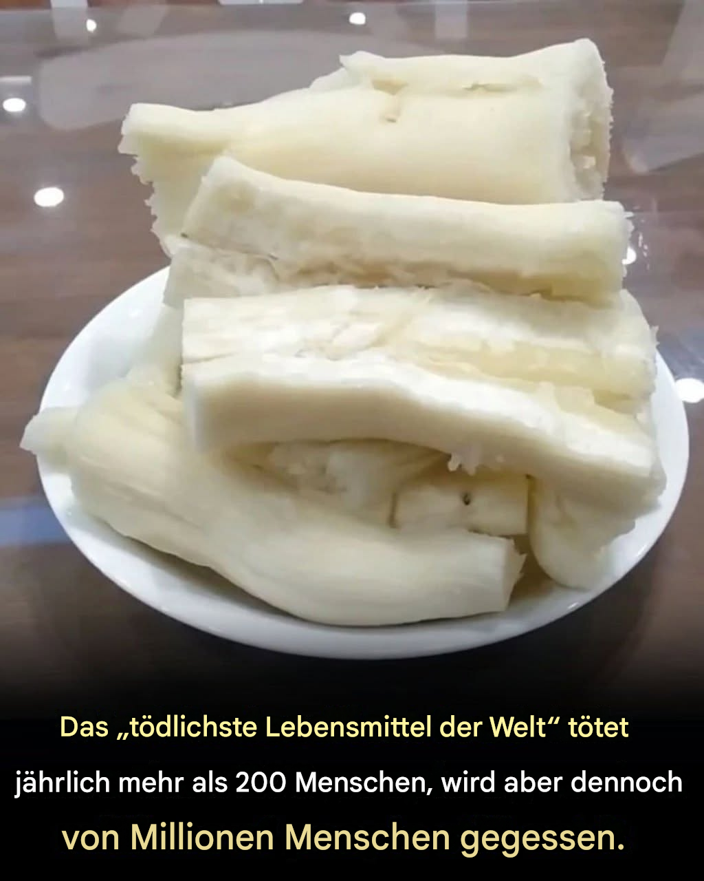 Mehr als 200 Menschen sterben jedes Jahr an dem „tödlichsten Lebensmittel der Welt“ – und dennoch essen es fast 500 Millionen.
