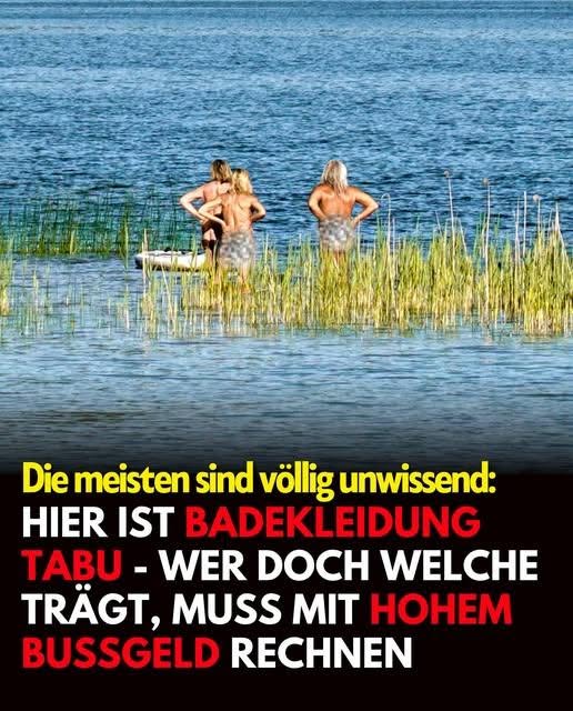 Hier ist Badekleidung tabu: Wer sie trotzdem trägt, muss eine saftige Strafe zahlen!