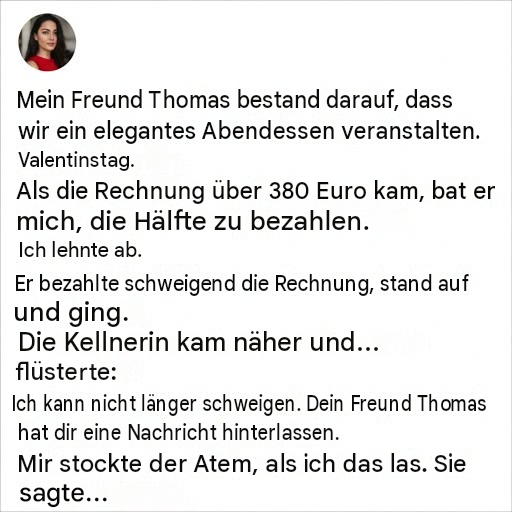 Er bat sie am Valentinstag, die Rechnung zu teilen: Ihre siebenjährige Beziehung endete dort.
